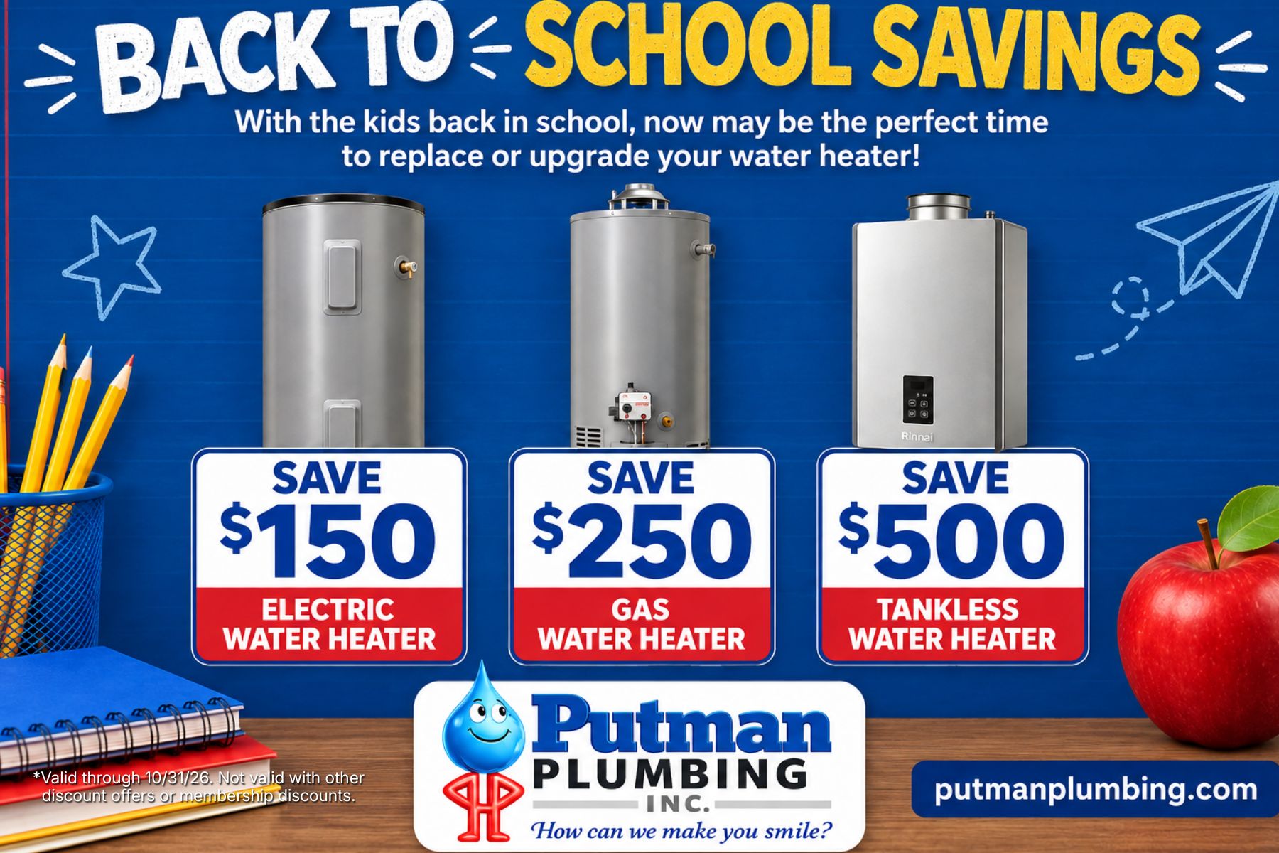 Putman Plumbing back-to-school water heater specials offering $150 off electric, $250 off gas, and $500 off tankless water heaters